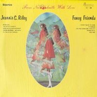 Jeannie C. Riley - Jeannie C. Riley & Fancy Friends From Nashville With Love